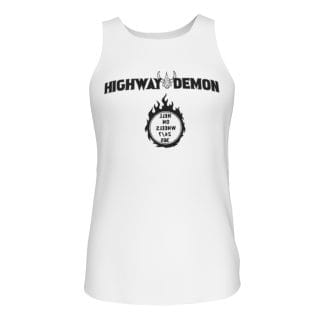 Highway Demon Hell on Wheels 24/7 365 White Tank Top
